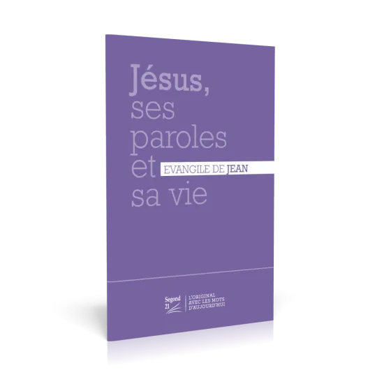 Jésus, ses paroles et sa vie - Évangile de Jean Segond 21