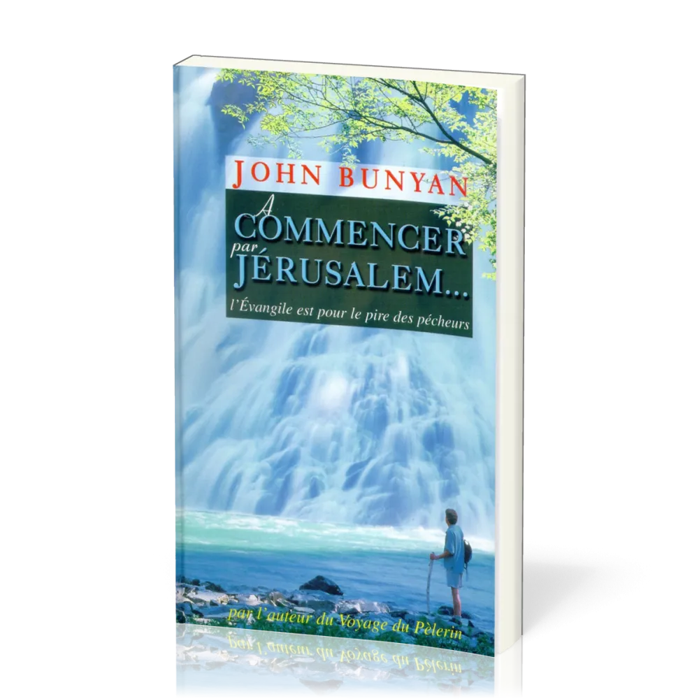 À commencer par Jérusalem… - l'Évangile est pour le pire des pécheurs