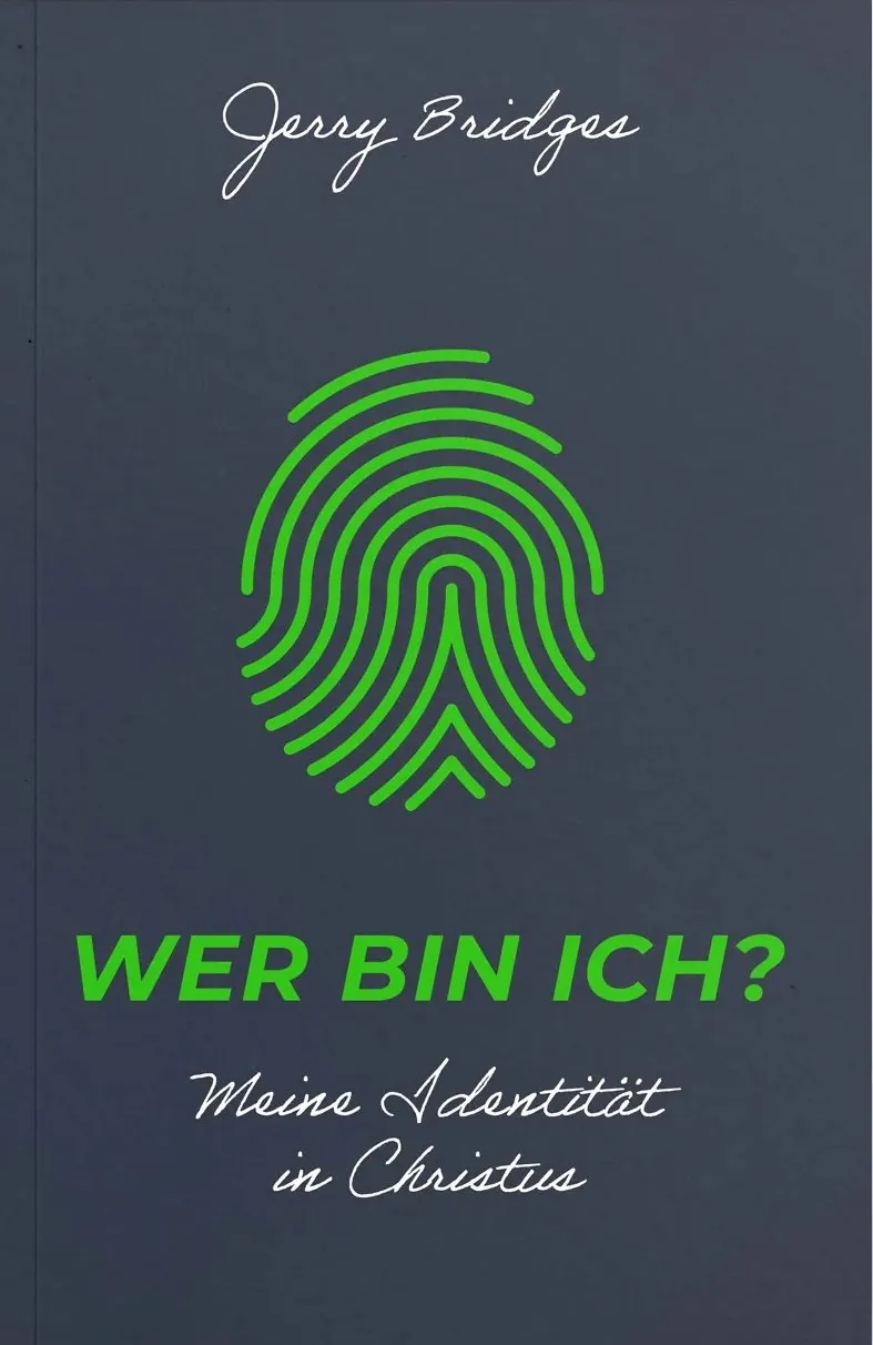 Wer bin ich? - Meine Identität in Christus