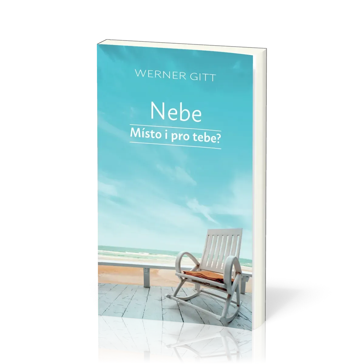Tchèque, Et si, toi aussi, tu avais une place au ciel? - Nebe, Místo i pro tebe?