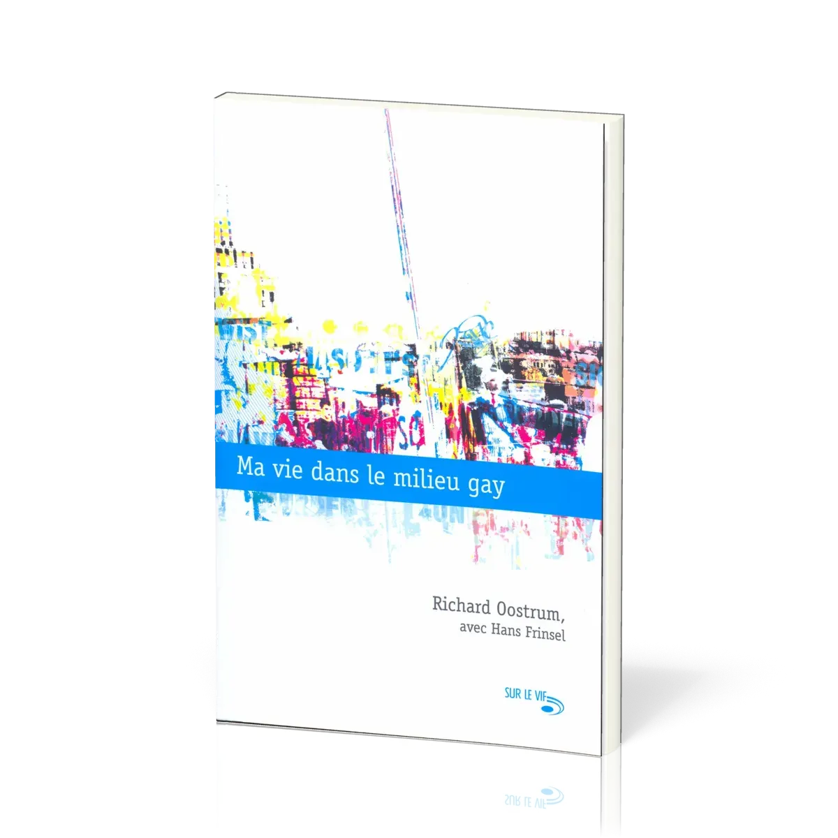 Ma vie dans le milieu gay