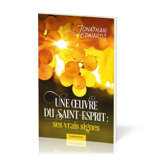 Une œuvre du Saint-Esprit - ses vrais signes