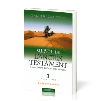 Survol de l'Ancien Testament, volume 3 - Ésaïe à Malachie. À la recherche de Christ et de son Église