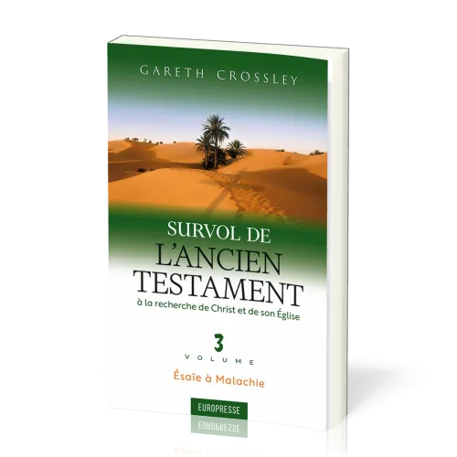 Survol de l'Ancien Testament, volume 3 - Ésaïe à Malachie. À la recherche de Christ et de son Église