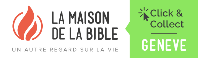 Maison de la Bible Click & Collect Genève